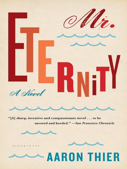 Title details for Mr. Eternity by Aaron Thier - Available